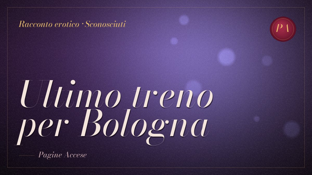 Copertina del racconto erotico "Ultimo treno per Bologna"